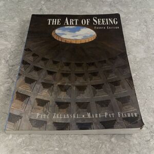 The Art Of Seeing, Fourth Edition, Zelanski And Fisher Textbook